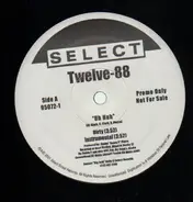 Twelve '88 - Uh Huh