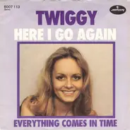 Twiggy - Here I Go Again