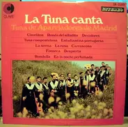 Tuna De Aparejadores De Madrid - La Tuna Canta