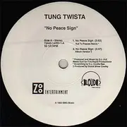 12'' - Tung Twista - No Peace Sign