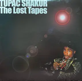 Tupac Shakur - The Lost Tapes