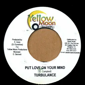 Turbulence - Put Love On Your Mind / Style & Pattern