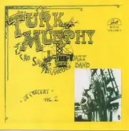 Turk Murphy's Jazz Band - In Concert - Vol. 2