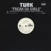 12'' - Turk - Freak Da Girls