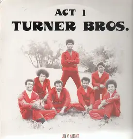 Turner Brothers - Act One
