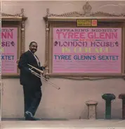 Tyree Glenn - At The London House In Chicago