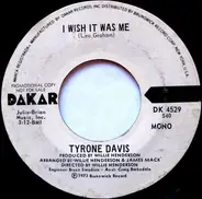 Tyrone Davis - I Wish It Was Me