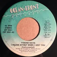 Tyrone Davis - I Found Myself When I Lost You