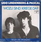 7'' - Udo Lindenberg, Pascal Kravetz - Wozu Sind Kriege Da?