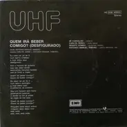 Uhf - Quem Irá Beber Comigo (Desfigurado ?) / Noite Dentro