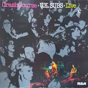 LP - UK Subs - Crash Course - Live