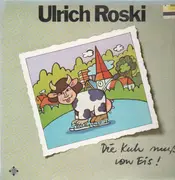 LP - Ulrich Roski - Die Kuh Muß Vom Eis!