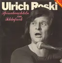 Double LP - Ulrich Roski - Spinatwachteln Im Schlafrock