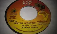 Ultimate Shines - Prayer Is The Way