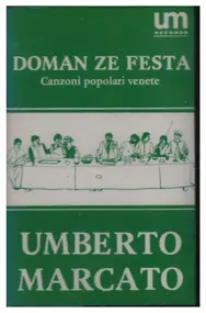 Umberto Marcato - Doman Ze Festa