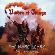 CD - Umbra Et Imago - The Hard Years (Das Live-Album)