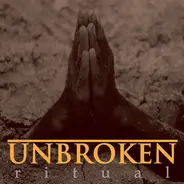 Unbroken - Ritual
