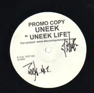 Uneek - Uneek Life