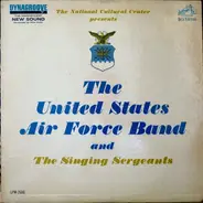 United States Air Force Band And The Singing Sergeants - The National Cultural Center Presents The United States Air Force Band And The Singing Sergeants