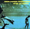 CD - Union Carbide Productions - In The Air Tonight