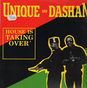 Unique And Dashan - House Is Taking Over