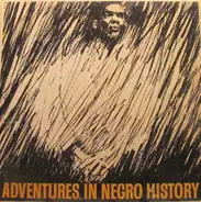 Highlight Radio Productions - Adventures In Negro History Vol. 1