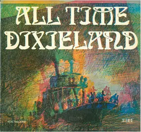 Unknown Artist - All Time Dixieland