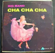 Unknown Artist - Big Band Cha Cha Cha