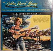 Unknown Artist - The Golden Record Library:  A Musical Heritage For Young America - Folk Songs Of America, Album 5