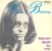 7inch Vinyl Single - Uschi Brüning & Orchester Walter Bartel - Komm Doch Zu Mir / Lichterglänzendes Rad