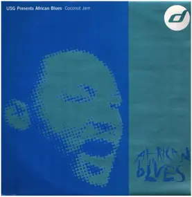 USG Presents African Blues - Coconut Jam