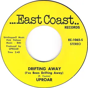 Uproar - Drifting Away (I've Been Drifting Away) / One Of The Boys