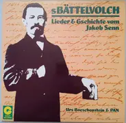 Urs Boeschenstein & Pan - S Bättelvolch - Lieder & Gschichte Vom Jakob Senn