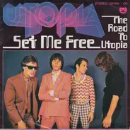 Utopia - Set Me Free