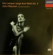 Ute Lemper , John Mauceri , RIAS Sinfonietta , Jeff Cohen - Sings Kurt Weill Vol. 2