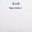 12inch Vinyl Single - V.I.P. - Night Clubbers - White label