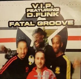 V.I.P - Fatal Groove