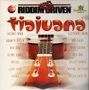 LP - V/A - TIAJUANA -RIDDIM DRIVEN