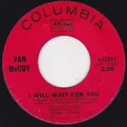 Van McCoy - The House That Love Built / I Will Wait For You