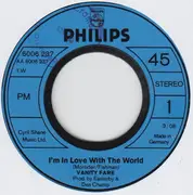 7'' - Vanity Fare - I'm In Love With The World