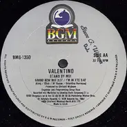 Valentino - Stand By Me! / I'm In XTC