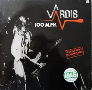 Vardis - 100 M P H