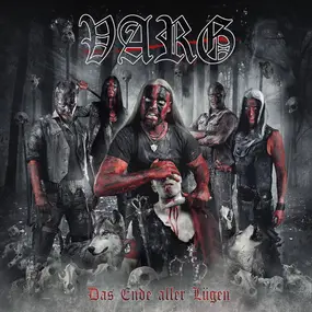 Varg - Das Ende Aller Lügen