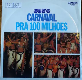 Samba - 1974 Carnaval Pra 100 Milhões