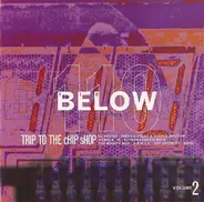 DJ Krush,Howie B.,The Mighty Bop,UNKLE,u.a - 110 Below Vol. 2 - Trip to the Chip shop
