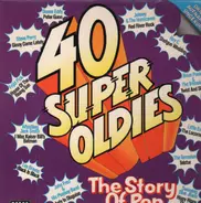Steve Perry, Duane Eddy, Los Bravos a.o. - 40 Super Oldies - The Story Of Pop