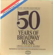 The World's Greatest Orchestras And Vocalists - 50 Years Of Broadway Music