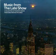 Stage & Screen Compilation - Music From The Late Show: A Collection Of Favorite Songs From Great Motion Pictures