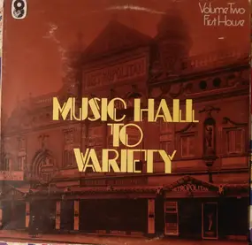 Various Artists - Music Hall To Variety - Volume Two - First House