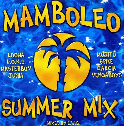 Loona, Whigfield, Heres House Band... - Mamboleo Summer Mix